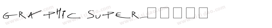 GRAPHIC SUPER字体转换